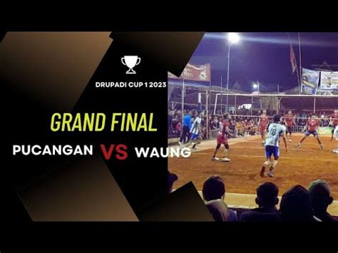 Grand Final Drupadi Cup Kevin Ruza Riki Kekpong Vs Farid Livoli