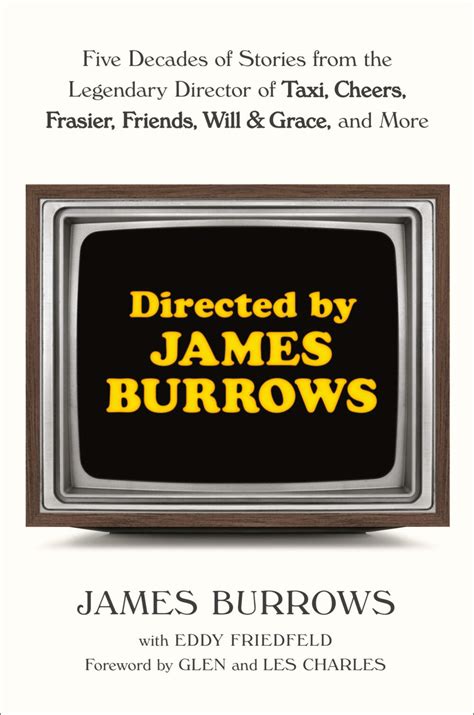 Director James Burrows looks back at 50 years of 'Cheers,' 'Friends ...