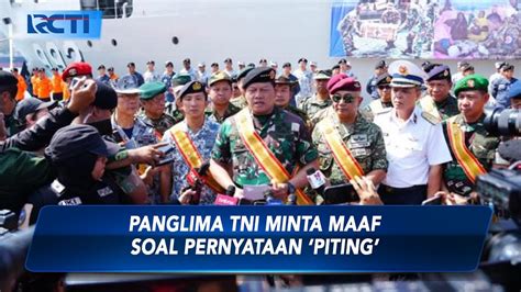 Soal Pernyataan Dipiting Panglima Tni Minta Maaf Saya Orang Ndeso