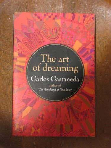 The Art Of Dreaming Carlos Castaneda 9780060925543 Books