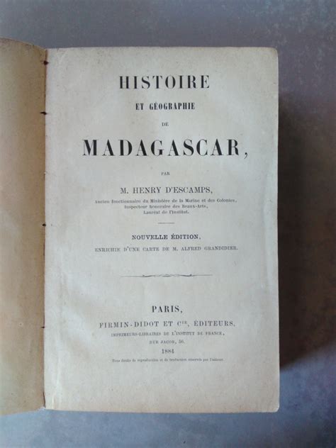 ESCAMPS D Henri Histoire et géographie de Madagascar depuis la