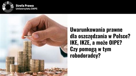 Uwarunkowania Prawne Dla Oszcz Dzania W Polsce Ike Ikze A Mo E Oipe