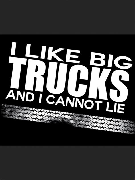 I Love Truck Drivers Quotes Quotesgram