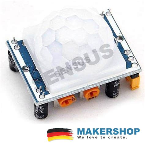 HC SR501 Infrarot Bewegungsmelder MAKERSHOP DE