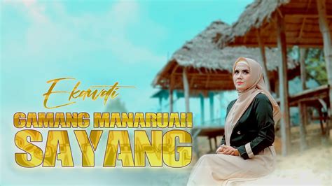 Fauzana GAMANG MANARUAH SAYANG Ekawati Cover Terbaru 2023 Lagu