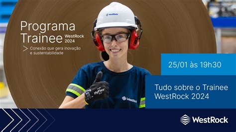 Live Programa De Trainee Westrock Youtube