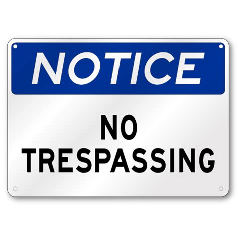 No Trespassing Notice Sign Osha 040 Thick Aluminum Ss049784