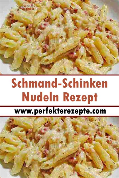 Schmand Schinken Nudeln Rezept Schnelle Und Einfache Rezepte