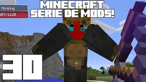 Minecraft Serie De Mods El Mundo Chachipistachi Capitulo 30 YouTube