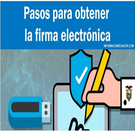 Como obtener una firma electrónica en Ecuador 2024 brenp