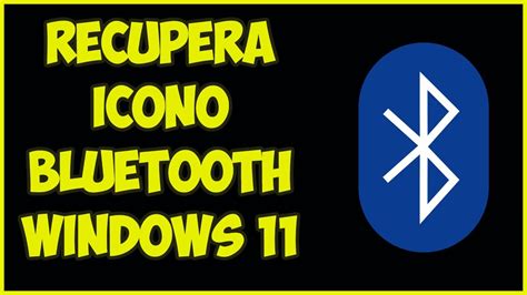 No Aparece Icono De Bluetooth Windows Soluci N Youtube