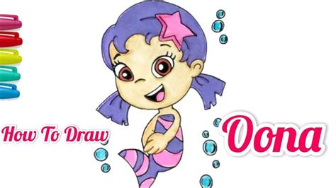 How To Draw Colour Oona Draw Oona From Bubble Guppies Cartooning Cute Drawings