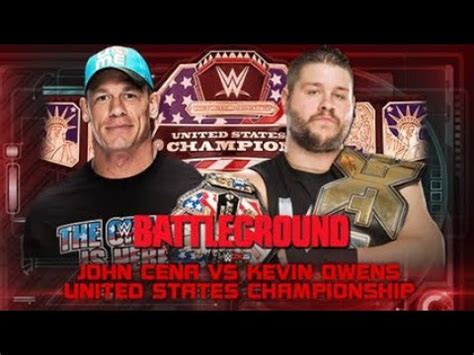 Wwe John Cena Vs Kevin Owens Battleground Youtube