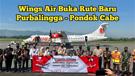 Wings Air Buka Rute Baru Purbalingga Pondok Cabe Youtube