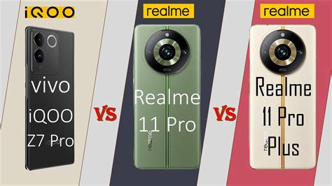 Vivo Iqoo Z7 Pro Vs Realme 11 Pro Vs Realme 11 Pro Comparison