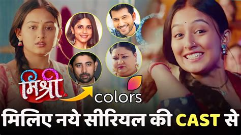 Mishri Main Cast Concept Colors Tvs New Upcoming Show Megha