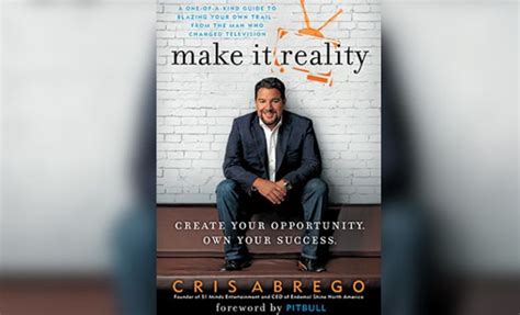 Cris Abrego New Book Reality Tv Producer Shares Hollywood Success Story