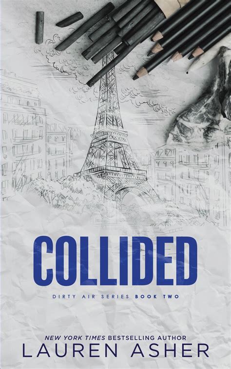 Collided Dirty Air By Lauren Asher Goodreads Dirty Air Movie