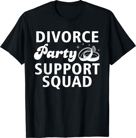 Funny Divorced Art For Men Women Support Squad Divorce Party T Shirt