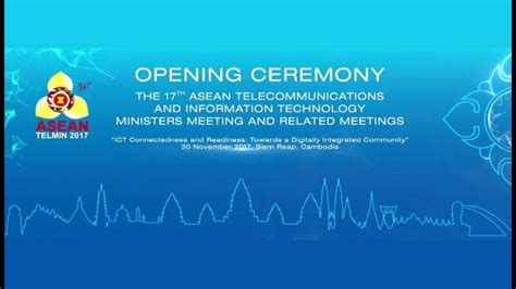 Opening Ceremony Of 17th Asean Telecommunications And Information Technology Ministers Meeting