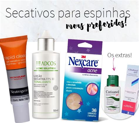 Secativos Para Espinhas Meus Preferidos Juro Valendo Creme Para