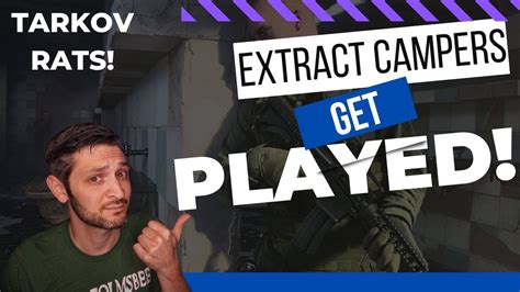 How To Handle Extract Campers In Escape From Tarkov Rats Get What