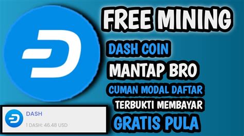 MINING DASH COIN ANDROID 2022 TERCEPAT GRATIS 2022 SITUS MINING