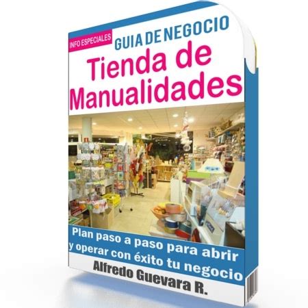 Como Abrir Una Tienda De Manualidades Gu A De Negocio Guias De Negocio