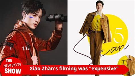 Xiao Zhans Filming Is Expensive Insiders Revealed That Xiao Zhan