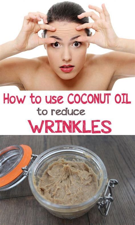 How To Use Coconut Oil To Reduce Wrinkles Reduce Wrinkles Wrinkles