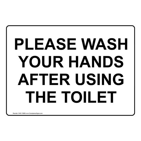 Please Wash Your Hands After Using Toilet Sign Nhe 15906 Hand Washing