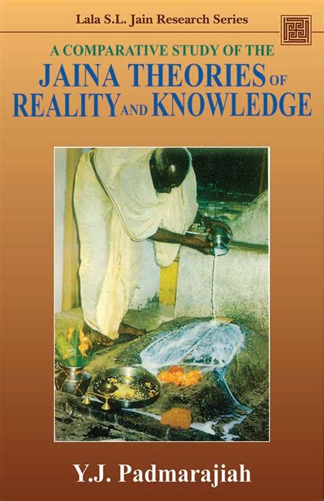 Buy A Comparative Study Of The Jaina Theories Of Reality And Knowledge