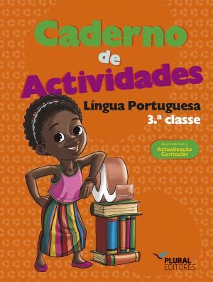 Caderno de Actividades Língua Portuguesa 3 ª Classe Plural