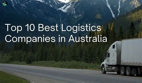 Top 10 Best Logistics Companies In Australia 2024