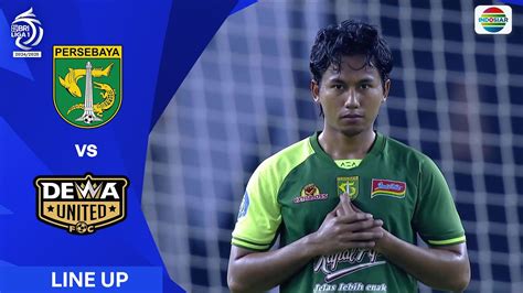 Persebaya Surabaya Vs Dewa United Fc Line Up Kick Off Bri Liga