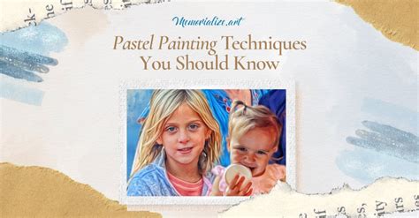 4 Pastel Painting Techniques You Should Know | Memorialize Art