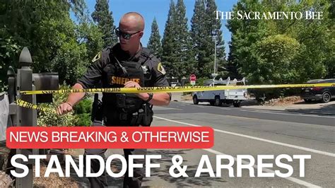 Sacramento Area Standoff From Court No Show Turns Into Arrest Of Ex