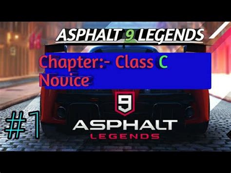 Asphalt 9 Legends Chapter Class C Novice YouTube