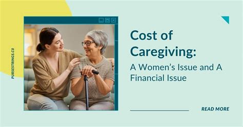 Cost Of Caregiving A Womens Issue And A Financial Issue Purse Strings