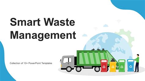 Top 10 Smart Waste Management PPT Templates With Samples And Examples