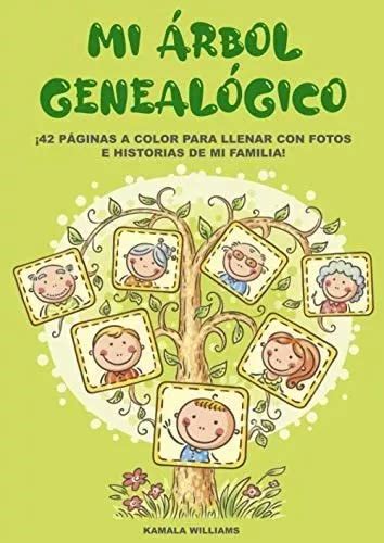 Libro Mi Árbol Genealógico ¡42 Páginas A Color Para Llena Cuotas Sin Interés