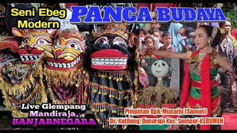 Livedelay Ebeg PANCA BUDAYA Ds Ketileng Donorojo Kec Sempor KEBUMEN