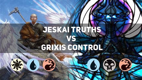 Jeskai Truths Vs Grixis Control Mythic Mtg A Historic Youtube