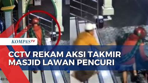 Aksi Heroik Takmir Masjid Di Ponorogo Lawan Pencuri Kotak Amal Youtube