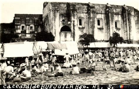 Catedral De Huejutla Catedral Fotos Antiguas Foto