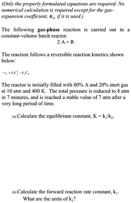 Solved The Following Gas Phase Reaction Is Carried Out In A Constant