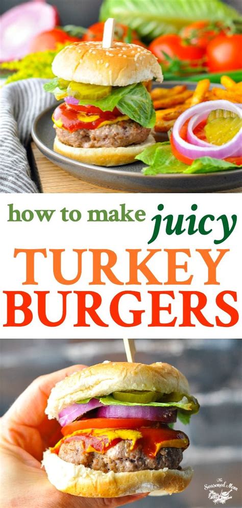 How To Make Juicy Turkey Burgers The Seasoned Mom Recipe Turkey Burger Recipes Healthy