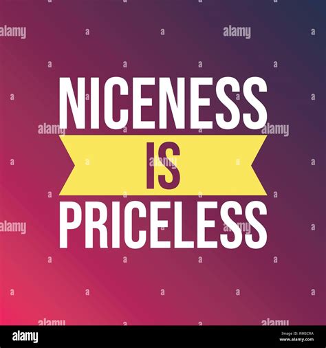 Niceness Is Priceless Life Quote With Modern Background Vector Stock