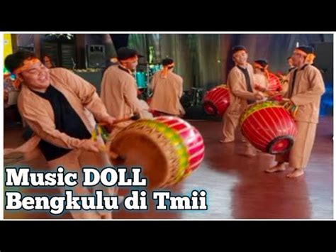 Doll Musik Tradisional Bengkulu Acara HUT Bengkulu 54 Di TMII Jakarta