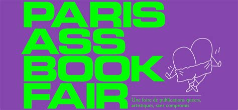 PARIS ASS BOOK FAIR A CELEBRATION OF QUEER ART INITIATIVES CRASH Magazine